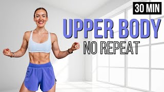 ⚡️ 30 Min NO REPEAT TOTAL UPPER BODY WORKOUT with Dumbbells | Tone & Strengthen Arms