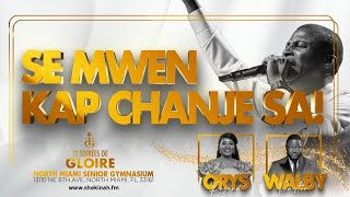 Se Mwen Kap Chanje Sa | Bishop Gregory Toussaint | 12 Soirées de Gloire 2023