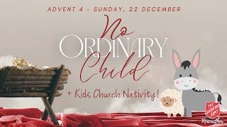 Sunday Worship | 22-12-2024 | No Ordinary Birth