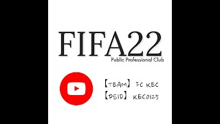 【FIFA22】プロクラブ  FC KEC #94 集まれー！