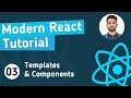 Modern React Tutorial For Beginners #3 - Components And Templates