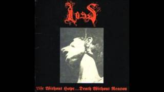 Loss - Life without Hope, Death Without Reason demo ('04)