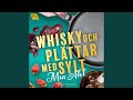 Chapter 23.2 & Chapter 24.1 - Whisky och plättar med sylt