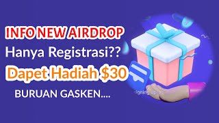 Info New Airdrop Hanya Registrasi? Dapet Hadiah $30