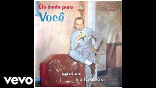 Carlos Galhardo - Veja Você (Pseudo Video)