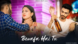 Bewafa Hai Tu | BG | Heart Touching Love Story 2021 |  By Bindass Group | Till Watch End