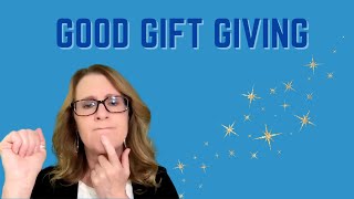 #27 - Gift Giving