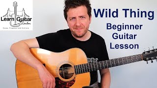 Wild Thing - Really Easy Beginners Guitar Lesson - The Troggs - Drue James