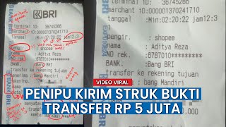 Twit Viral Penipu Kirim Struk Bukti Transfer Rp 5 Juta, Ini Ceritanya