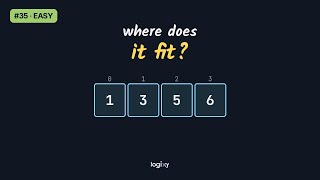 Search Insert Position — LeetCode #35 (Easy) — Python | Logixy