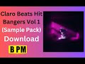 How To Download Claro Beats Hit Bangers Vol 1