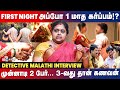 நான் ஒன்னுன்னு நெனச்சேன்... ஆனா நிறைய இருக்கு..! - Detective Malathy Interview  | IBC Tamil | Affair