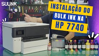 Manual Instalação Bulk Ink Impressora HP 7740 Desbloqueada ChipLess #sulink