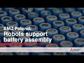 BMZ Poland: Robots support battery assembly | Mitsubishi Electric