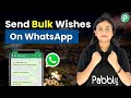 Send Bulk New Year Wishes on WhatsApp WITHOUT Getting Blocked!