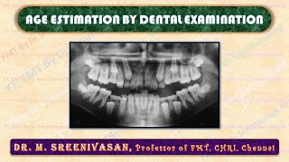 AGE ESTIMATION BY DENTAL EXAMINATION