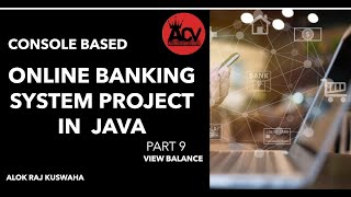 Online Banking System Part 9 Console Based Project in Java || View Balance