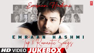 Emraan Hashmi Top 5 Romantic Songs Video (Jukebox) | Emraan Hashmi Super Hit Video Songs