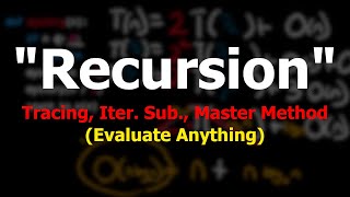 Evaluate Recursion (Master Method)