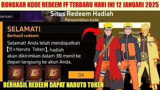 KODE REDEEM FF TERBARU HARI INI 12 JANUARI 2025!! CEPAT REDEEM DAPAT BUNDLE DAN EMOTE NARUTO