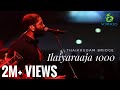 Ilaiyaraaja 1000 Tribute | Medley | Thaikkudam Bridge Live | City Shor - Govind Vasantha Killin it!!