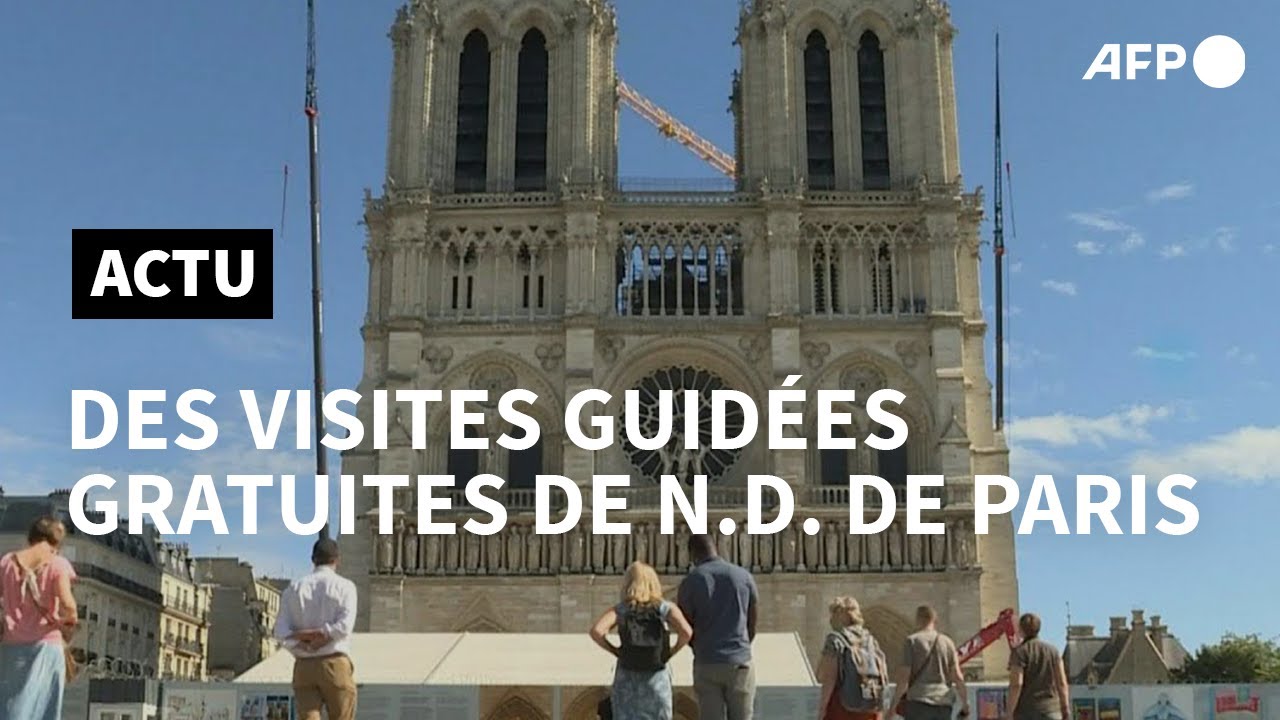 Notre-Dame De Paris: Reprise Des Visites Guidées Autour De La ...