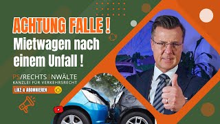 Achtung Falle ! Mietwagen nach einem Unfall!#unfall #anwalt