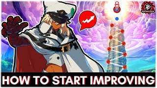 How To Start Improving FAST With Your Main Character ! | Guilty Gear Strive / GGST