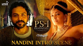 PS1 Movie Scene (Telugu) | Nandini Intro Scene | Aishwarya Rai | Karthi |  Mani Ratnam | Lyca