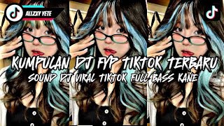 KUMPULAN DJ VIRAL TIK TOK TERBARU 2024 FULL BASS JEDAG JEDUG MENGKANE