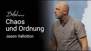 Chaos und Ordnung | Jason Vallotton | 19. MAI 2024