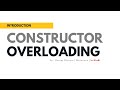 Introduction - Constructor Overloading in Java | Comprehensive Guide with Examples