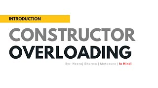 Introduction - Constructor Overloading in Java | Comprehensive Guide with Examples