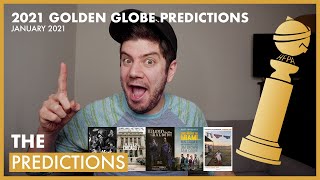 2021 GOLDEN GLOBE PREDICTIONS - JANUARY 2021
