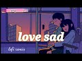 Thodi Jagah Song Lyrics | Translation | Marjaavaan | Arijit Singh + #lofi #lofimusic #sadlofi