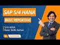 SAP S/4 HANA Basic Reporting Skills - #sap Basic Skills Training