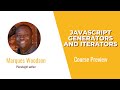 JavaScript Skills: Javascript Generators and Iterators Course Preview