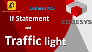 How to Use IF Statements in CODESYS | Traffic Light Example | Tutorial #23