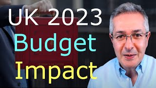 Breaking Down the UK Budget 2023: What It Means for the Economy & Investors
