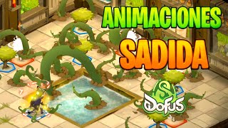 TODAS LAS NUEVAS ANIMACIONES DEL SADIDA EN DOFUS UNITY