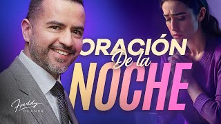 Oración de la Noche 🌟🙇🏼  |  Freddy DeAnda