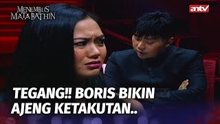 Boris Sering Diteror Dengan Makhluk Ini! | Menembus Mata Bathin Eps 55 (5/5)