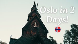 Oslo Norway Travel Guide - Places to Visit in 2 Days 🇳🇴