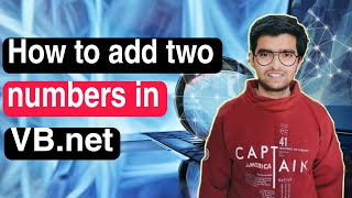 How to add two numbers in Visual Basic in hindi | Basic VB.net