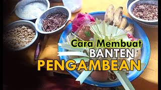 Cara Membuat Banten Pengambean