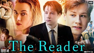 The Reader Full Movie in Hindi | Kate Winslet | David Kross | Ralph | Moritz Grove | Review \u0026 Facts