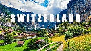 5 Best Places to Visit in Switzerland - Explore Five