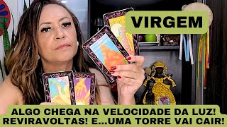 VIRGEM ♍️ Algo Chega Na Velocidade da Luz! Reviravoltas!•E…Uma Torre Vai Cair!