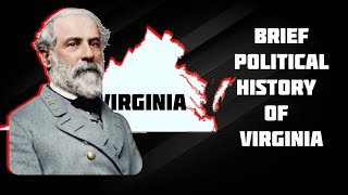 Brief Political History of Virginia