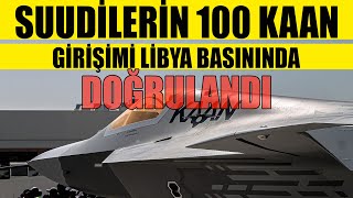 Suudilerin 100 Kaan Girişimi Libya basınında Doğrulandı